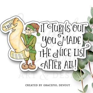 Elf Gift Wrap Sticker. “It Turns Out You Made The Nice List After All”- (24ct.)